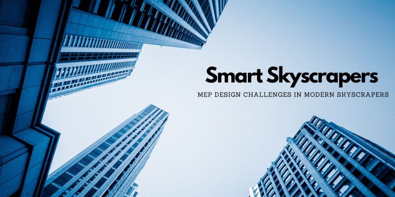 Smart Skyscrapers IoT and AI-Driven MEP System services Maintenance Challenges
